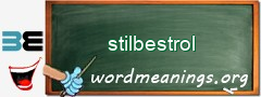 WordMeaning blackboard for stilbestrol